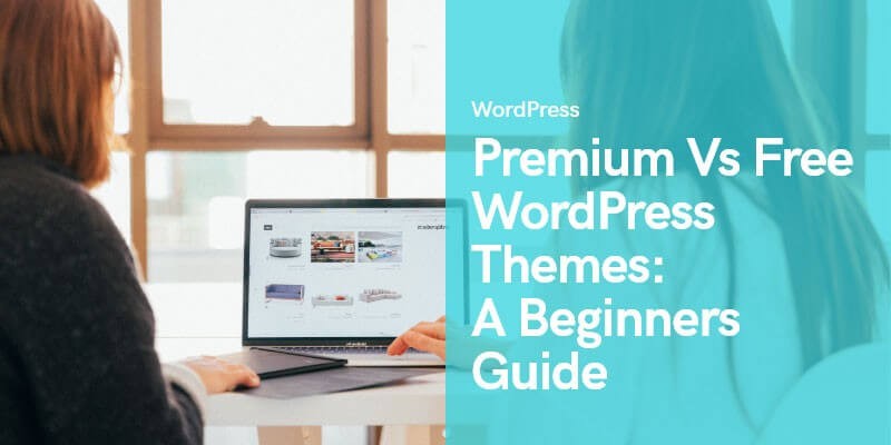 The WordPress Theme Dilemma: Free Themes vs. Premium Themes